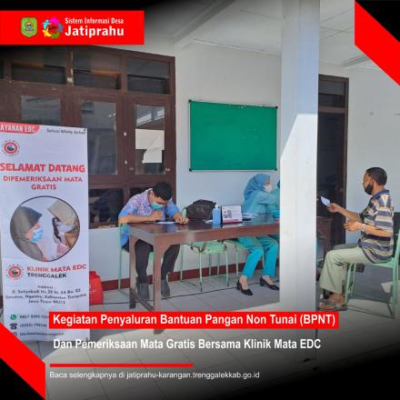 PENYALURAN SEMBAKO ATAU BPNT DAN PEMERIKSAAN MATA GRATIS DI BALAI DESA JATIPRAHU